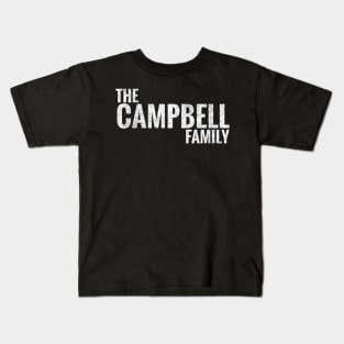 The Campbell Family Campbell Surname Campbell Last name Kids T-Shirt